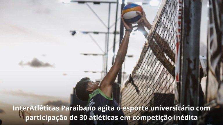 InterAtléticas Paraibano agita o esporte universitário com participação de 30 atléticas em competição inédita