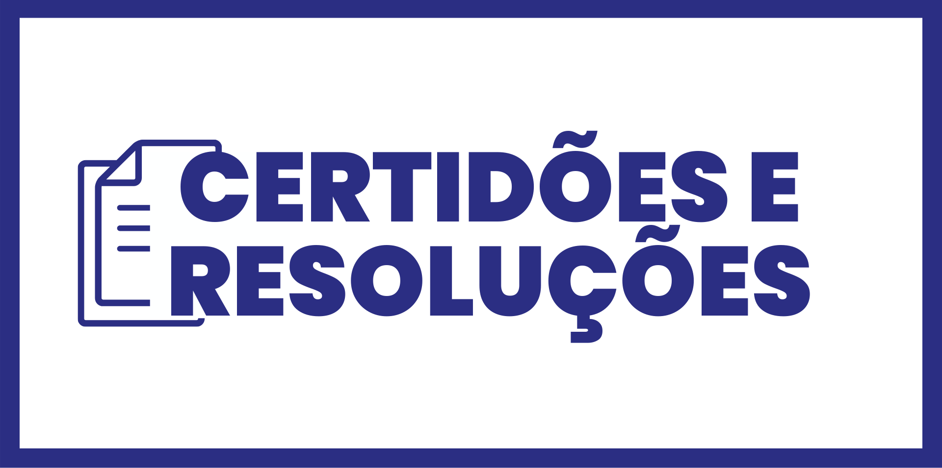 Certidões e Resoluções.png Certidões e Resoluções.png